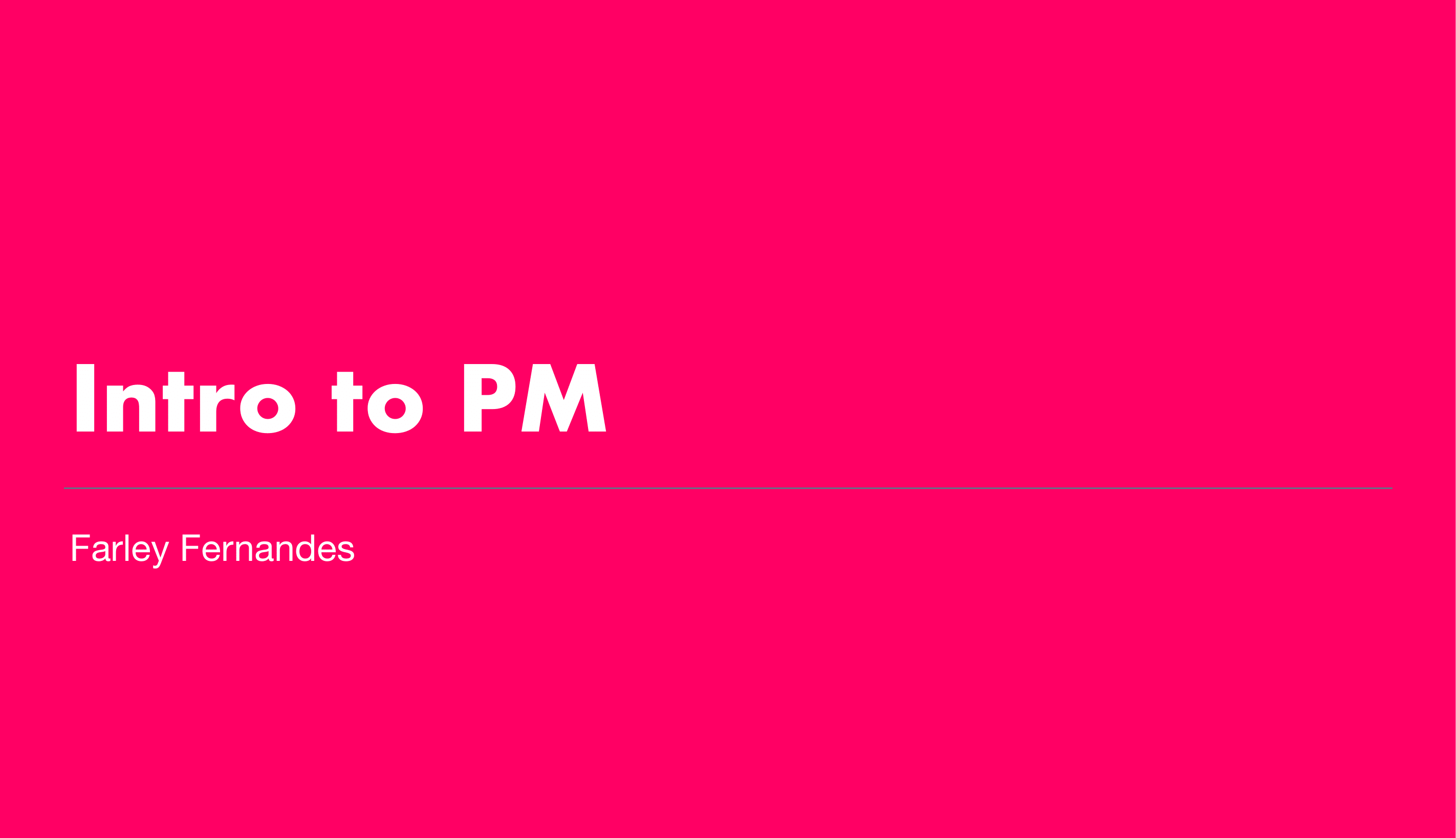 Farley Fernandes's Intro Project